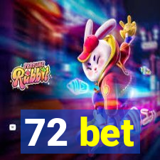 72 bet